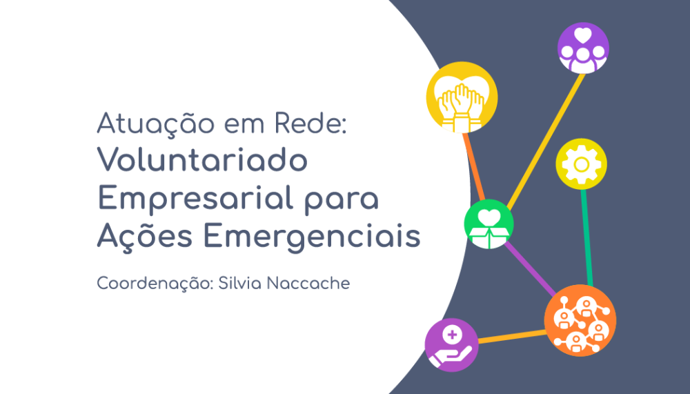 CBVE lança publicação "Atuação em Rede: Voluntariado Empresarial para Ações Emergenciais"